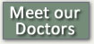 Meet our Doctors